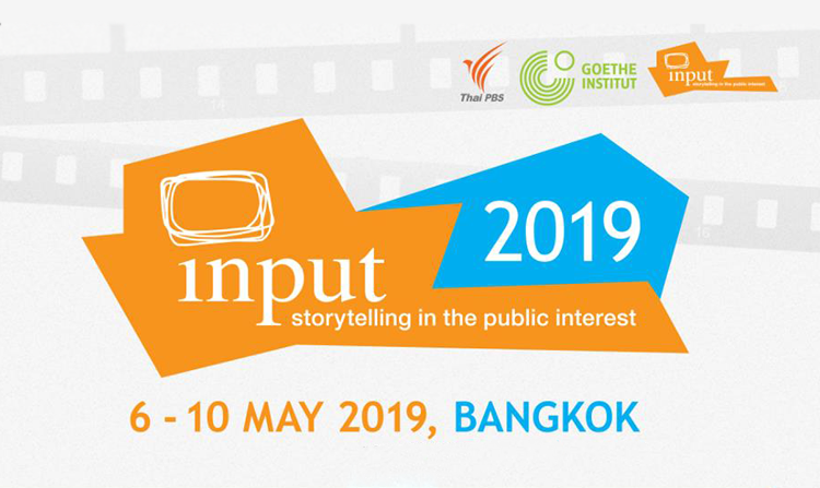 ไทยพีบีเอสร่วมกับสถาบันเกอเธ่ องค์กร INPUT จัดประชุมนานาชาติ INPUT 2019<